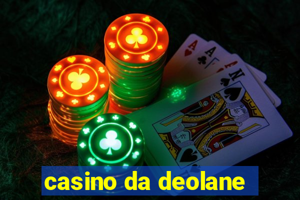 casino da deolane