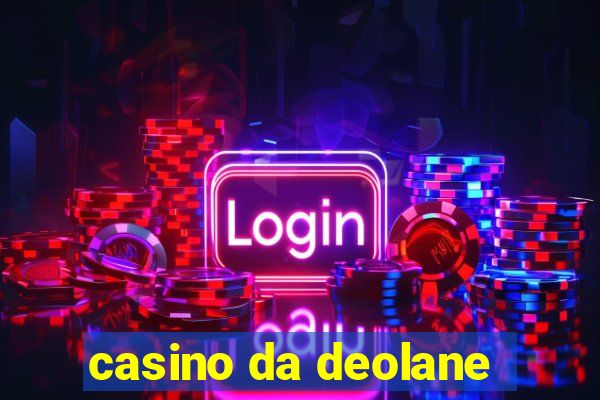 casino da deolane