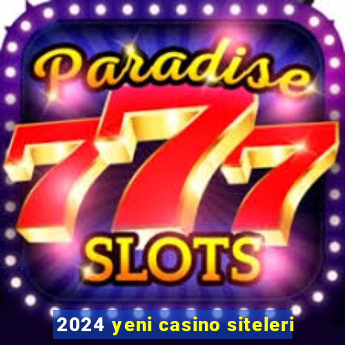 2024 yeni casino siteleri