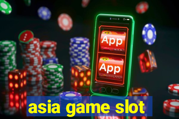 asia game slot