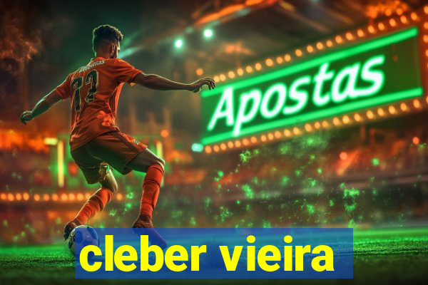 cleber vieira