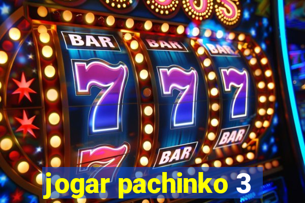 jogar pachinko 3