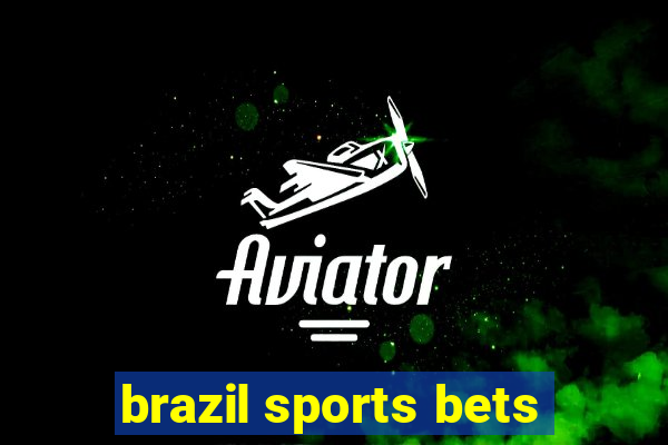 brazil sports bets