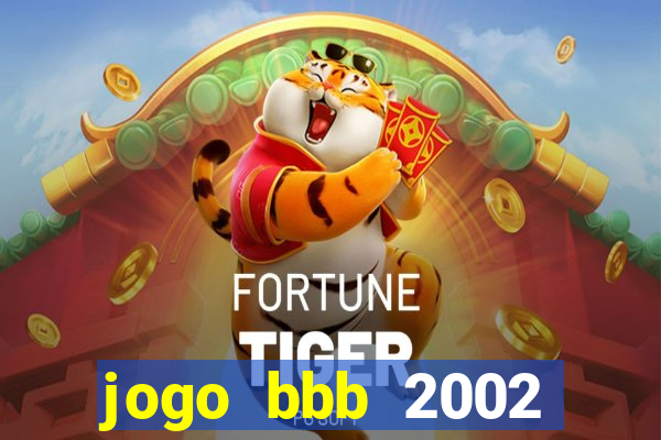 jogo bbb 2002 download android