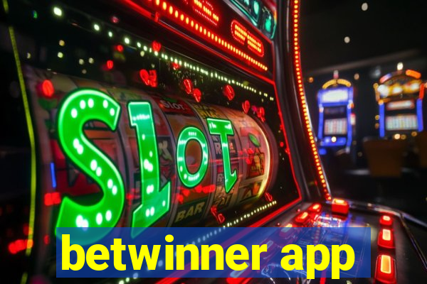 betwinner app