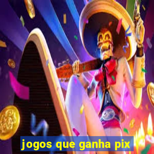 jogos que ganha pix