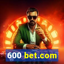 600 bet.com