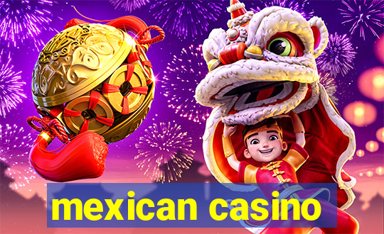 mexican casino