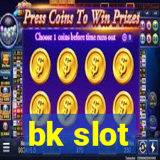 bk slot