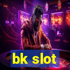 bk slot