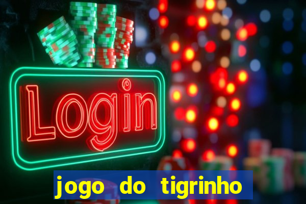 jogo do tigrinho minimo 5 reais