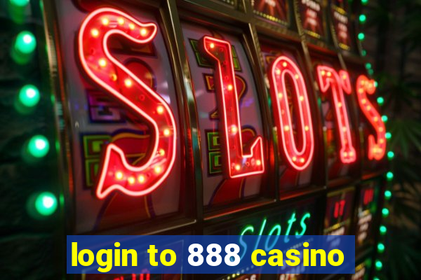 login to 888 casino