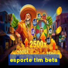 esporte tim beta