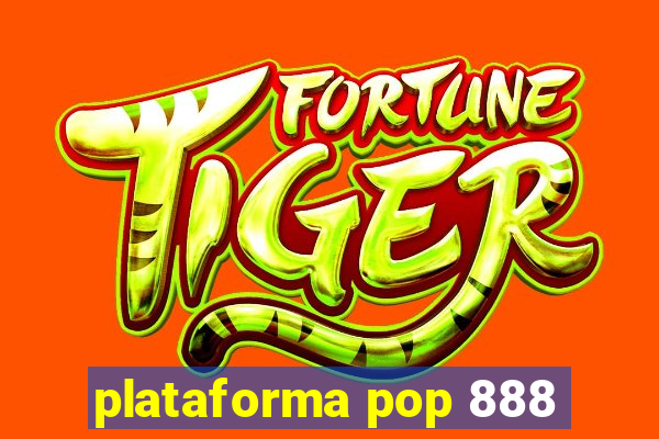 plataforma pop 888