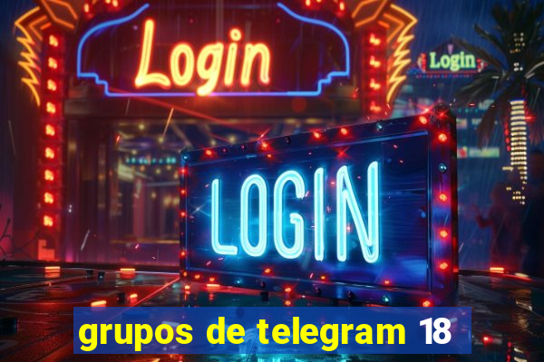 grupos de telegram 18