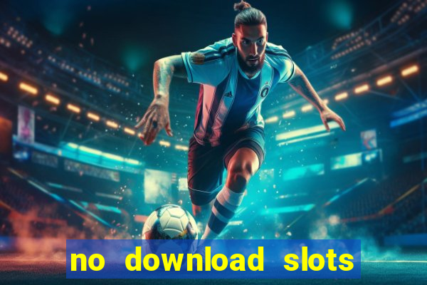 no download slots for free