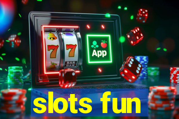 slots fun