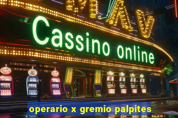 operario x gremio palpites