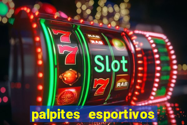 palpites esportivos para hoje