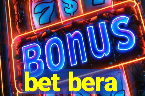 bet bera