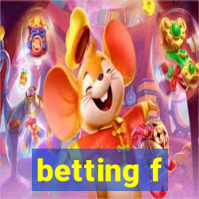 betting f