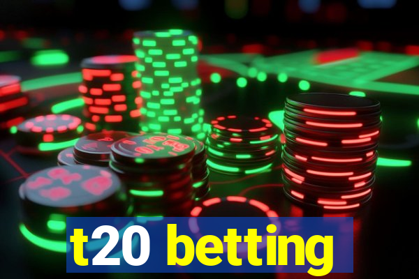 t20 betting