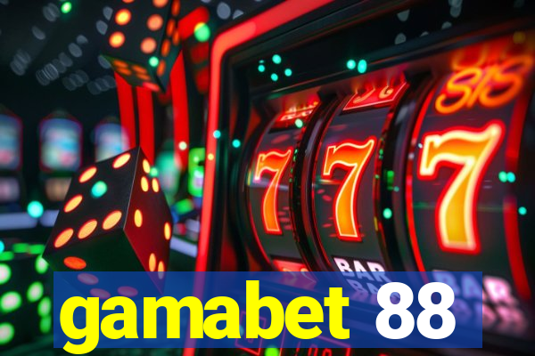 gamabet 88