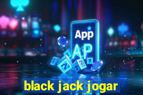 black jack jogar