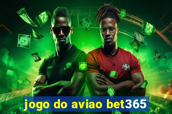 jogo do aviao bet365