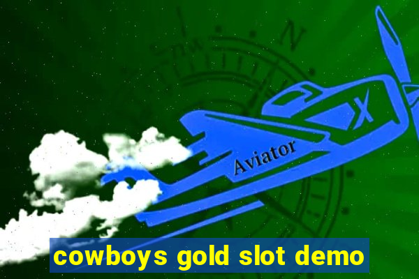 cowboys gold slot demo