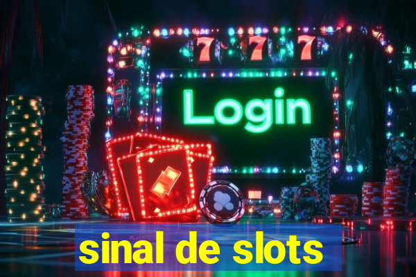 sinal de slots