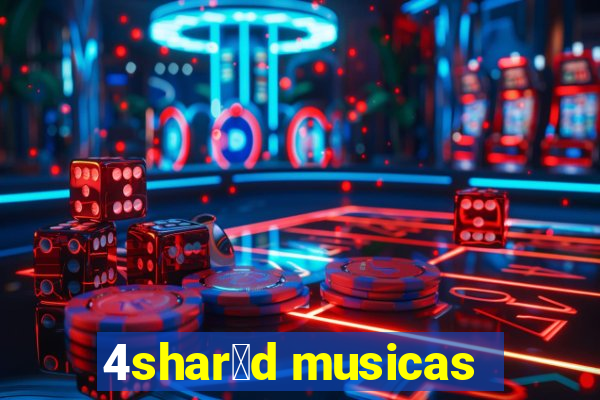 4shar茅d musicas