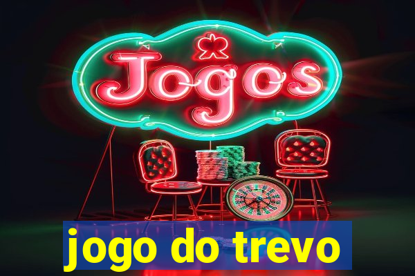 jogo do trevo