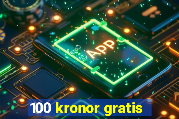 100 kronor gratis