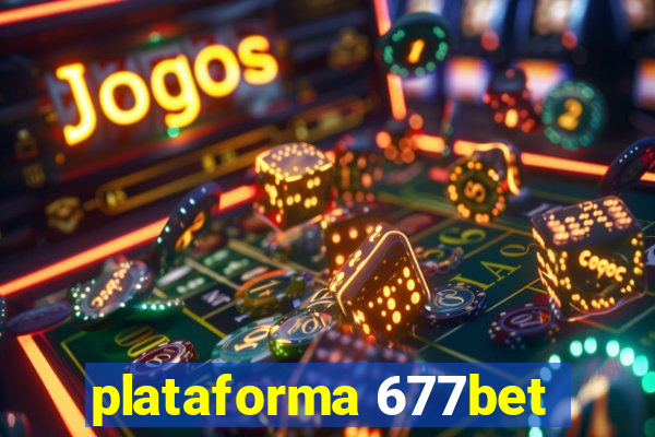 plataforma 677bet