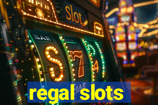 regal slots