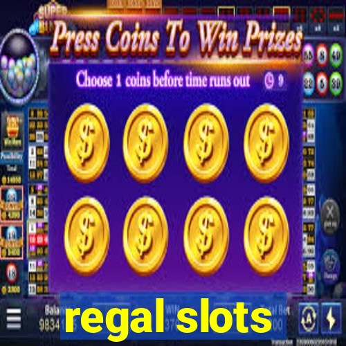 regal slots