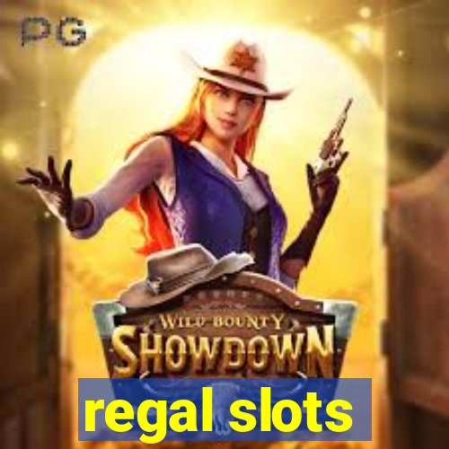 regal slots