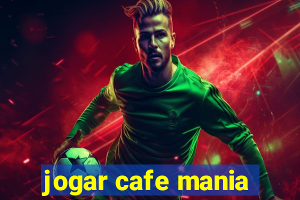 jogar cafe mania