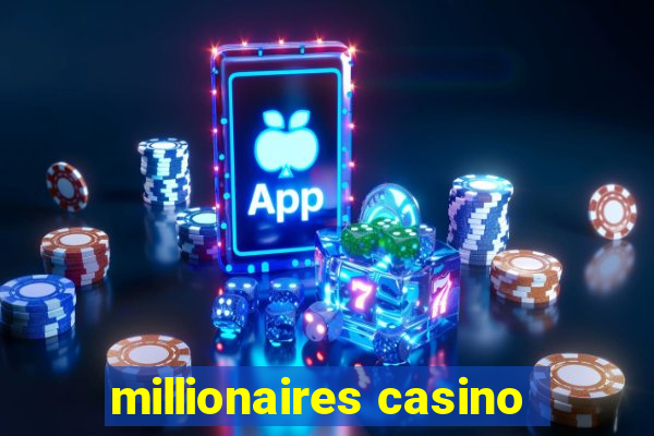 millionaires casino