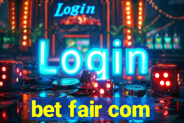 bet fair com