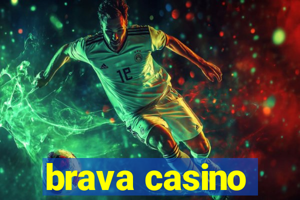 brava casino