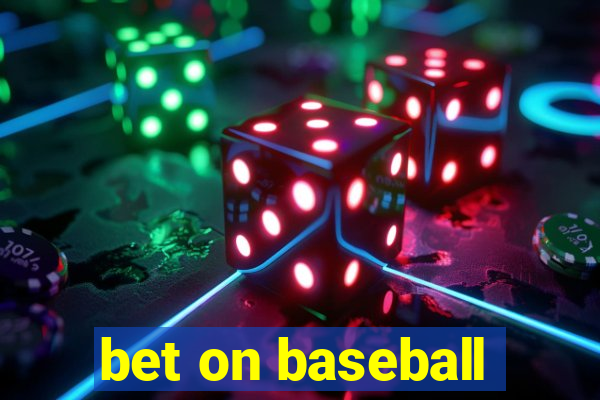 bet on baseball