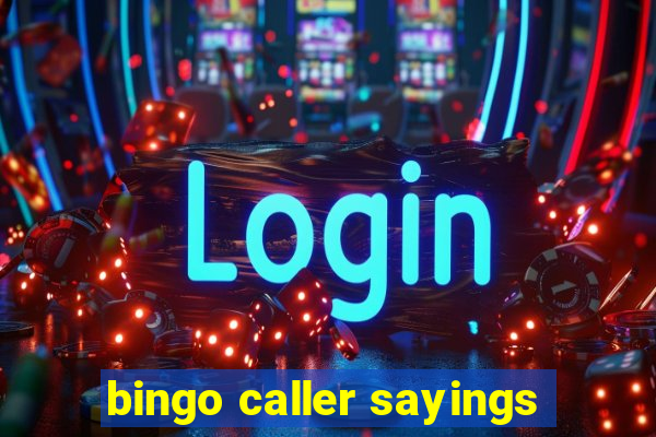 bingo caller sayings