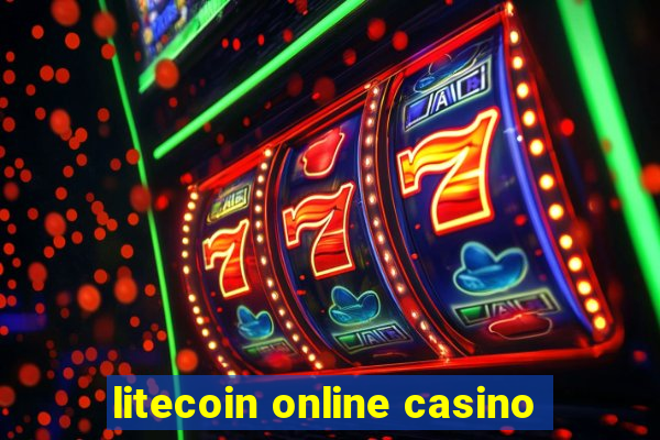 litecoin online casino