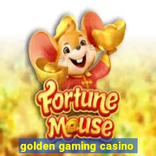 golden gaming casino