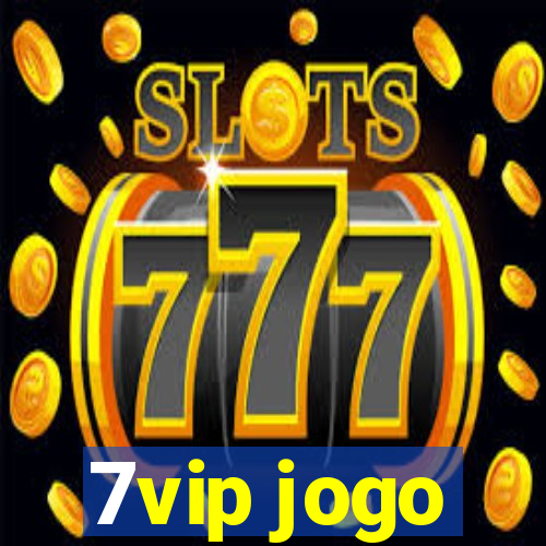 7vip jogo