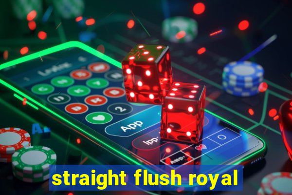 straight flush royal