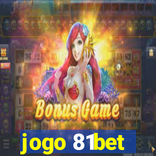 jogo 81bet