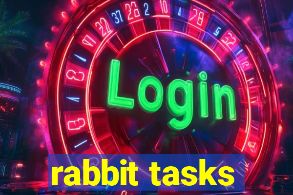 rabbit tasks